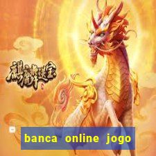 banca online jogo do bicho